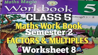 CLASS 5FACTORS amp MULTIPLESWORKSHEET 8SEMESTER 2MATHEMATICS [upl. by Bil886]