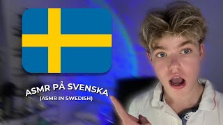 ASMR │ Trying to Speak Swedish 2🇸🇪  Försöker Prata Svenska 2🇸🇪 [upl. by Resa567]