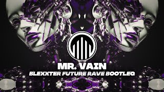 Culture Beat  Mr Vain Blexxter Future Rave Bootleg [upl. by Medor191]