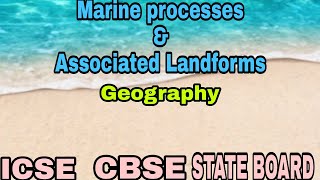 Marine processes and Associated Lansforms Geography classXI [upl. by Edan]