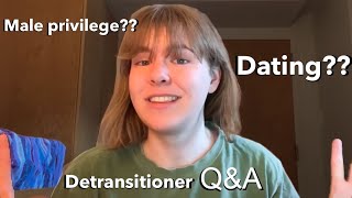 FtMtF Detransitioner QampA [upl. by Chiquita]