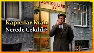 Kapıcılar Kralı Filmi Nerede Çekildi ◀️ TÜM MEKANLAR [upl. by Willtrude]