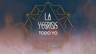 La Yegros  Todo Yo Official Audio [upl. by Grosz]