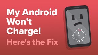 My Android Wont Charge Heres The Fix [upl. by Arymas]