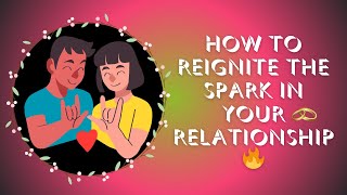 “How to Reignite the Spark in Your Relationship 🔥 relationship [upl. by Asatan604]