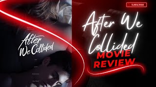 After We Collided Movie Review 2020  Romantic  Romance  Explained [upl. by Aramoy158]