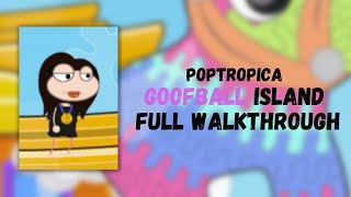 NEW Goofball Island FULL WALKTHROUGH  Poptropica [upl. by Amesari93]