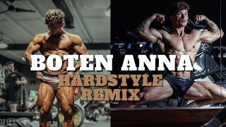 Boten Anna Hardstyle Remix  GYM BANGER 4K [upl. by Nedlog]