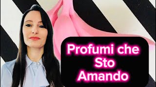 🦄 Profumi che sto amando 🦄 [upl. by Notlem]