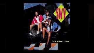 SWV You’re always On My Mind High Pitched [upl. by Waiter]