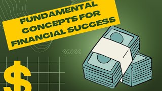 Fundamental Concepts For Financial Success [upl. by Florin]