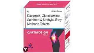 CARTIWOS GM Tablets Diacerein Glucosamine Sulphate amp Methylsulfonyl Methane Tablets [upl. by Annaert]