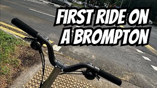 My First Brompton TLine Explore Weekend Ride [upl. by Anire]