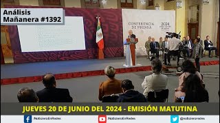 Edición Matutina Jueves 20 de Junio del 2024 [upl. by Alol]