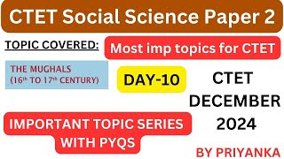 CTET Social Science Paper 2 December 2024  Most Imp topic Day10 MUGHALS priyankaacademy [upl. by Augie12]