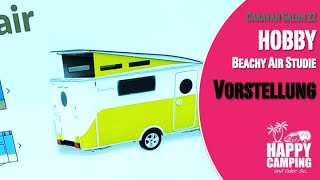 Caravan Salon 2022  HOBBY BEACHY AIR Wohnwagen Studie  Happy Camping [upl. by Nagar]