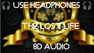 The Lost Life Song By A Kay Music Muzical Doctorz Panj Aab 8d Audio [upl. by Eitsyrc]