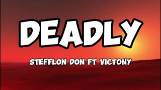 Stefflon Don Ft Victony Deadly Lyrics [upl. by Stag]