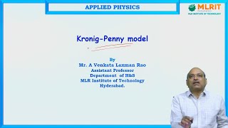 LEC07 Applied Physics  König Penny model by Mr A Venkata Laxman Rao [upl. by Amsirahc543]