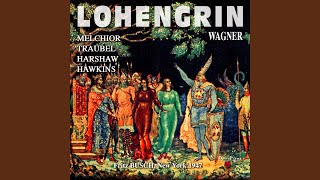 Lohengrin Act III quotTreulich geführt ziehet dahinquot Elsa [upl. by Halet]