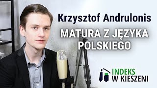 Matura z języka polskiego  wywiad z Krzysztofem Andrulonisem [upl. by Siriso]