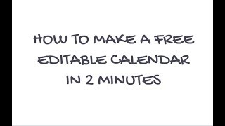 How to make a free editable calendar [upl. by Eirrac]