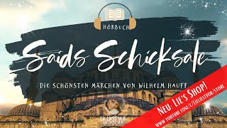 Saids Schicksale Märchen von Wilhelm Hauff Hörbuch zum Einschlafen [upl. by Uahsoj]