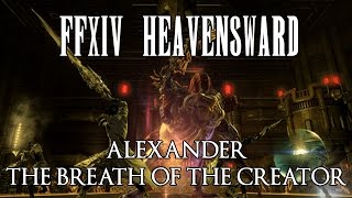 FFXIV  Alexander The Breath of the Creator Normal Guide A10N [upl. by Trix]