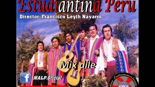 Estudiantina Perú  Mix Dile [upl. by Sheffie]