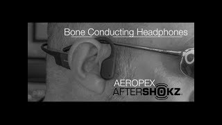 The Best in Bone Conduction Headphones  AEROPEX by AFTERSHOKZ [upl. by Yelekalb]