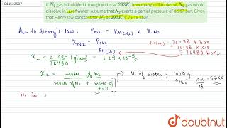 If N2 gas is bubbled through water at 293 K how many millimoles of N2 gas would dissolve [upl. by Omor316]