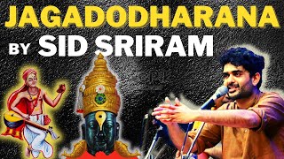 Jagadhodharana by Sid Sriram [upl. by Pasquale36]