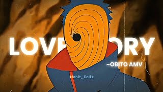 Obito Edit  Love Story  4K Edit  anime animeedit obito [upl. by Gerk170]