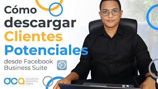 Cómo descargar Clientes Potenciales desde Facebook BusinessSuite [upl. by Votaw]