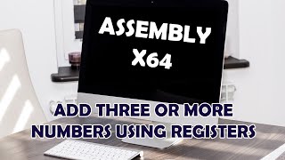 Linux Assembly Language x64  2  Add Three or More Numbers Using Registers [upl. by Alana]