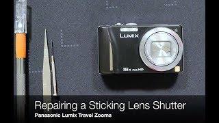 Panasonic Lumix Travel Zoom  Sticking Lens Shutter Repair [upl. by Assirrec]