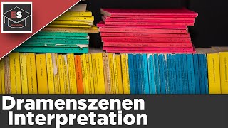 DramenszenenInterpretation  Dramenanalyse  Interpretation dramatischer Texte  einfach erklärt [upl. by Enohsal]