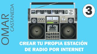 CREAR ESTACION DE RADIO POR INTERNET CON CENTOVA CAST PARTE 3 [upl. by Ennoid725]