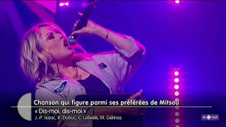 Mitsou  DisMoi DisMoi Live [upl. by Eeneg266]