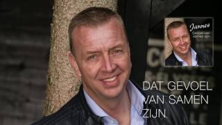 Jannes  Dat Gevoel Van Samen Zijn [upl. by Particia926]