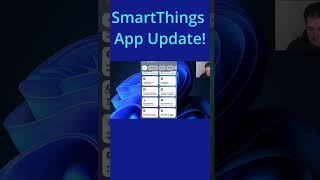 SmartThings App Update [upl. by Rann]