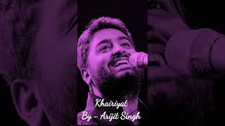 Khairiyat song by Arijit Singh  new love song arijitsingh lovesong love [upl. by Kotto360]