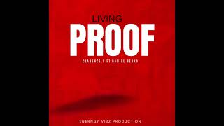 Living Proof  ClarenceO fr Daniel Beuka Offical Audio [upl. by Ellennahs]