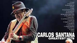 Best Songs Of Carlos Santana Carlos Santana Greatest Hits Full Album 2018 [upl. by Airtemak397]