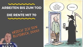 Rente mit 70  Arbeiten bis zum bitteren Ende [upl. by Anoid389]