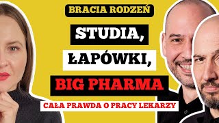 JAK WYGLĄDA PRACA LEKARZA W POLSCE I NA ŚWIECIE  BIG PHARMA ŁAPÓWKI STUDIA  Bracia Rodzeń [upl. by Heck]