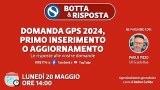 Domanda GPS 2024 al via le istanze primo inserimento o aggiornamento [upl. by Donelle]