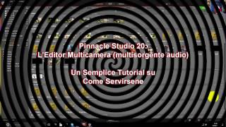 PINNACLE STUDIO 20  LEditing Multicamera  Tutorial sul Montaggio [upl. by Bethena144]