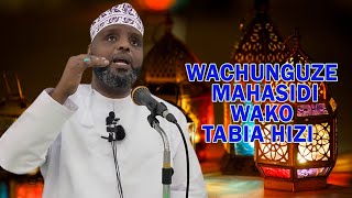 WACHUNGUZE MAHASIDI WAKO TABIA HIZI SHEIKH OTHMAN MAALIM [upl. by Yle]