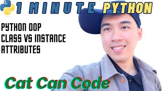 1 Minute Python  OOP Class vs Instance Attributes  Cat Can Code [upl. by Onitsuaf]